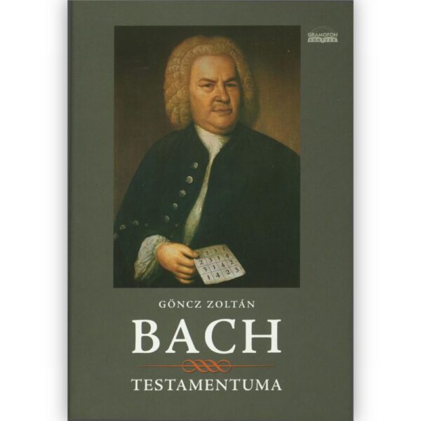Göncz Zoltán: Bach testamentuma