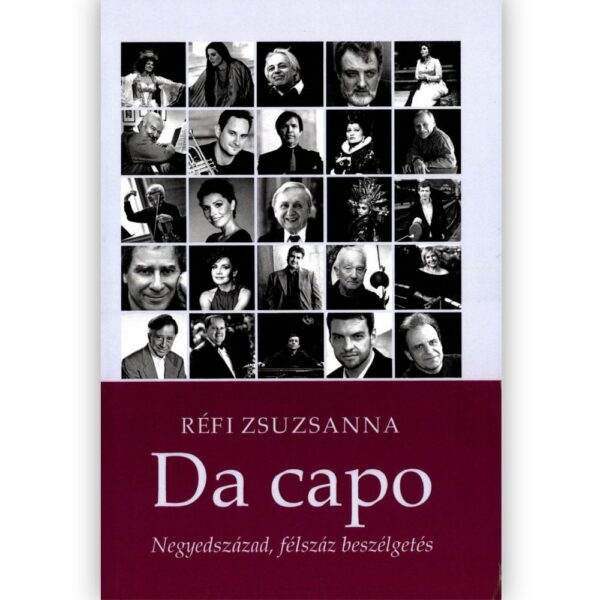 Réfi Zsuzsanna: Da capo - Negyedszázad, félszáz beszélgetés